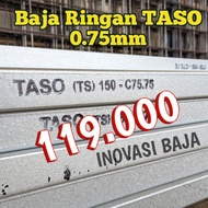 BAJA RINGAN TASO KANAL C 75 x 0.75MM