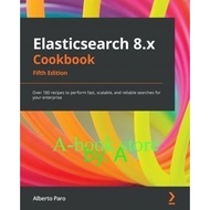 ABS BOOK" Elasticsearch 8.x Cookbook: Over 180 rectangle to performance fast, sca