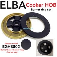 (1SET) ELBA Cooker Hob Burner Ring Set EGH8802 / EGH-8802 (Burner Cap + Ring + Base)