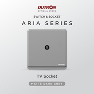 DUTRON ARIA Series Dark Grey TV Socket TV Outlet/