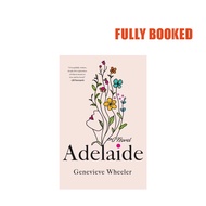 Adelaide: A Novel (Hardcover) by Genevieve Wheeler