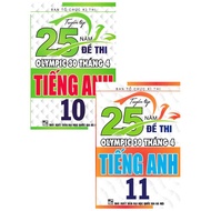 SÁCH - combo tuyển tập 25 năm đề thi olympic 30 tháng 4 tiếng anh 10+11 (bộ 2 cuốn)