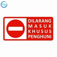 Sign Dilarang Masuk Khusus Penghuni Akrilik UV Print