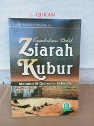 Keshahihan Dalil ZIARAH KUBUR | Buku Kesahihan Dalil Ziarah Kubur Menurut Al - Quran Dan Al Hadist K