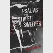 Psalms of The Street Sweeper