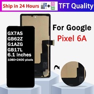 100% Tested For Google Pixel 6A GX7AS, GB62Z, G1AZG, GB17L LCD Display Touch Screen Digitizer Pixel 
