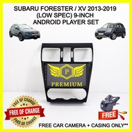 SUBARU FORESTER/ XV 2013-2019 (LOW SPEC/SILVER A/C) 9-INCH ANDROID PLAYER SET (FREE CAR CAMERA+CASIN