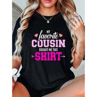 Women's Funny Cousin Birthday Gift T-Shirt - "My Favorite Cousin Bought Me This Shirt" Black Tee - L