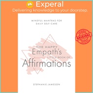 [English - 100% Original] - The Happy Empath's Little Book of Affirmations  by Stephanie Jameson (US edition, paperback)
