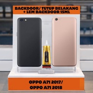 BACKDOOR/ BACK COVER + BACKDOOR GLUE 15ML FOR OPPO A71 2017 OPPO A17 2018/