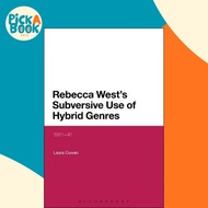 Rebecca West's Subversive Use of Hybrid Genres : 1911-41 by Dr Laura Cowan (UK edition, paperback)