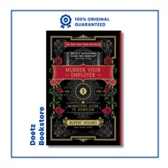 Murder Your Employer The McMasters Guide to Homicide by Rupert Holmes