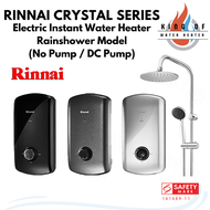 Rinnai Crystal Series Electric Instant Water Heater Rainshower Model with DC Pump/No Pump