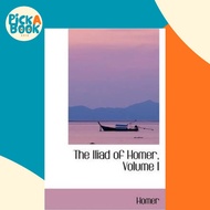 [100% Original Books] - The Iliad of Homer, Volume I by Homer (US edition, paperback)