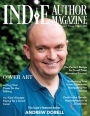 Indie Author Magazine: Featuring Andrew Dobell Issue #3, July 2021 - Focus on Cover Design Chelle Honiker