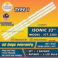ICT-3205 ISONIC 32" LED TV BACKLIGHT (LAMPU TV) ISONIC 32 INCH LED TV BACKLIGHT BACKLIGHT ICT3205