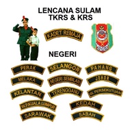Lencana Sulam Logo & Negeri KRS TKRS Kadet Remaja Sekolah (Sekolah Rendah & Sekolah Menengah)