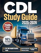 CDL Study Guide 2025-2026: Master the CDL Exam with 2500+ Practice Questions, Online Tools, 40+ Full