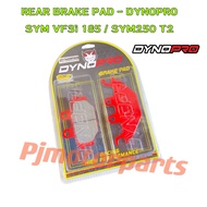 SYM VF3i 185 / SYM250 T2 / SYM185 - REAR DISC BRAKE PAD DYNOPRO BELAKANG BREK LINING / BRAKE SHOE - SYM 250 T2 / SYM 185