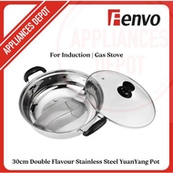 FENVO 30cm Stainless Steel Double Flavour Pot / Yuan Yang Hot Pot / Steamboat/ For Gas, Induction, C