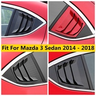 Mazda 3 Sedan 2014 - 2018 Car Rear Window Triangle Shutters Decor Panel Frame Cover Trim  Plastic Accessories Exterior Kit
