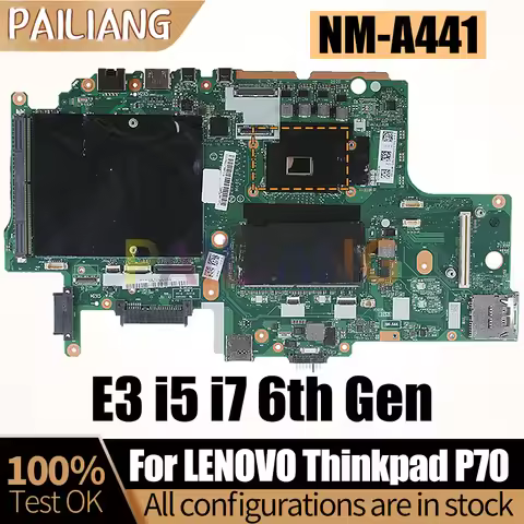 Thinkpad P70 Notebook Mainboard NM-A441 E3 i5 i7 6th Gen 01AV320 01AV334 01AV312 Laptop Motherboard 