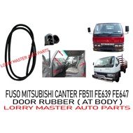 FUSO MITSUBISHI CANTER FB511 FE639 FE647 DOOR RUBBER ( AT BODY )
