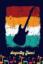 Guitar E-Guitar Bass Guitarist Songwriting Journal: Blank Sheet Music 100 Pages for Music, Writing Y