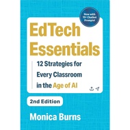 Edtech Essentials: 12 Strategies for Every Classroom in the Age of AI by Monica Burns