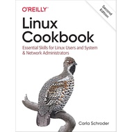 Linux Cookbook: ทักษะ Essential สำหรับผู้ใช้ Linux และผู้ดูแลระบบและเครือข่ายรุ่น2nd