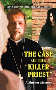 The Case of The Killer Priest David Cuomo