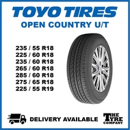 TOYO OPEN COUNTRY U/T - 235/55/18, 225/60/18, 235/60/18, 265/60/18, 285/60/18, 275/65/18, 225/55/19 TYRE TIRE TAYAR