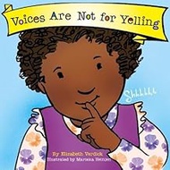 Voices Are Not for Yelling (Best Behavior): 7