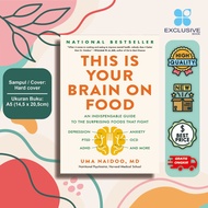 This Is Your Brain on Food (Indiversity Guide to the Surprising Foods thint Fight Depression, Anxiet
