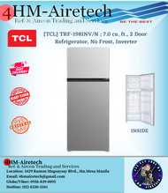 FOURHM [TCL] (TRF-198INV/N) ; 7.0 cu. ft., 2 Door Refrigerator, No Frost, Inverter
