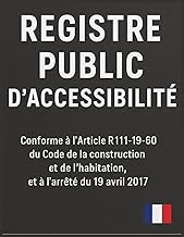 Registre Public d’Accessibilité -: Conforme à l’Article R111-19-60 | Obligatoire ERP | Format A4 (21