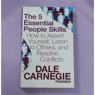 The 5 Essential People Skills: How to Assert Yourself, Listen to Others, and Resolve Conflicts by Da