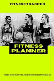 Workbook, Journal, Log Book, Fitness, Small, Compact, Women, Squared, Not Numbered.6x9.