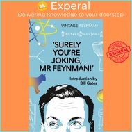Surely You're Joking Mr Feynman : Adventures of a Curious Charac by Richard P Feynman Bill Gates (UK
