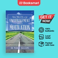Words of Encouragement and Motivation by Williams, Dr. Mark E. | Paperback | Author  | 9781796084047