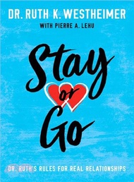 Stay or Go ─ Dr. Ruth's Rules for Real Relationships