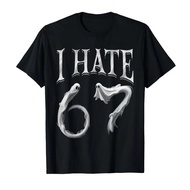 I Hate 67 Meme Anti 6 7 Tee Funny Six Seven Halloween T-shirt For Men Women 100% Cotton T Shirts Sho