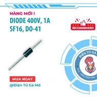 [10 CONS] Diode SF16 400V, 1A DO-41 New Imported