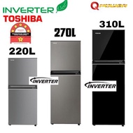 TOSHIBA  2 DOOR FRIDGE REFRIGERATOR  220L /270L/ 310L  AIS PETI SEJUK