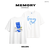SO.ON : Grocery Club เสื้อยืดทรง Oversize ลาย Memory