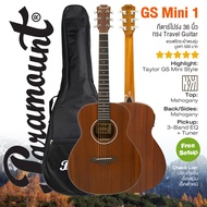 🔥 Taylor GS Mini Style 🔥 Paramount GS Mini 1 Travel Guitar กีตาร์โปร่งไฟฟ้า 36" ทรง Parlor All Mahog