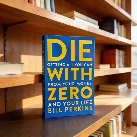 Die with Zero: Getting All You Can From Your Money and Life English Books