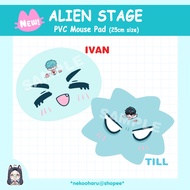 Alien Stage _ ALNST _ Mouse Pad _ Ivan _ Till