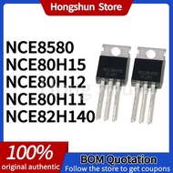 5PCS NCE80H15 NCE80H12 NCE80H11 NCE8580 NCE82H140 TO-220 Field Effect Transistor