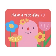 Have a Nice Day Mouse Pad